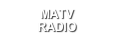 MATV
RADIO